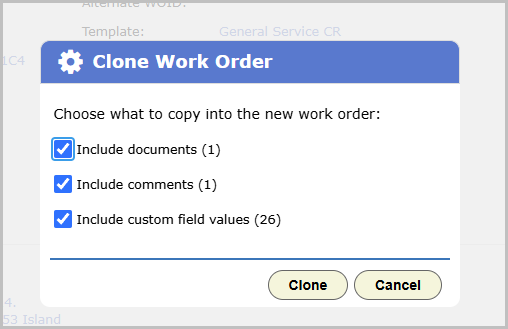 Clone Work Order dialog with options for documents, comments, and custom field values