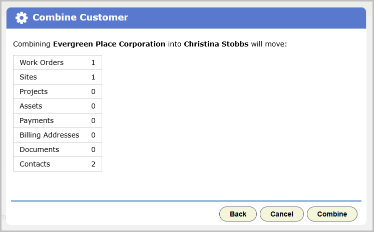 Combine Customer summary showing Evergreen Place Corporation merging into Christina Stobbs: 1 Work Order, 1 Site, 2 Contacts, and zero for everything else