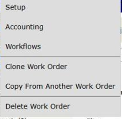 The Actions menu on a work order, with Copy From Another Work Order below Clone Work Order