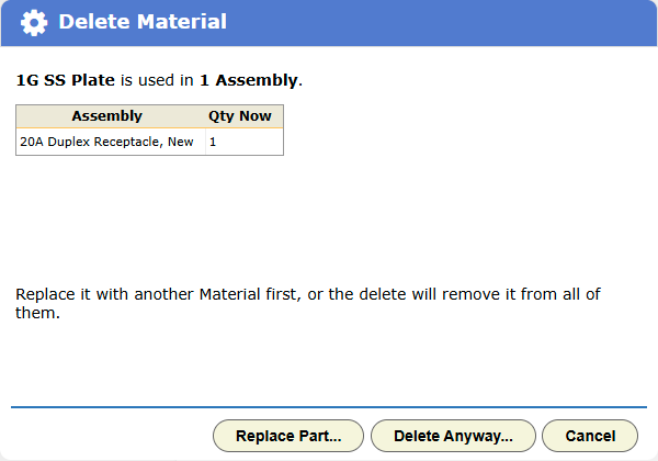 The first delete warning, listing the Assembly that uses the material, with Replace Part..., Delete Anyway... and Cancel