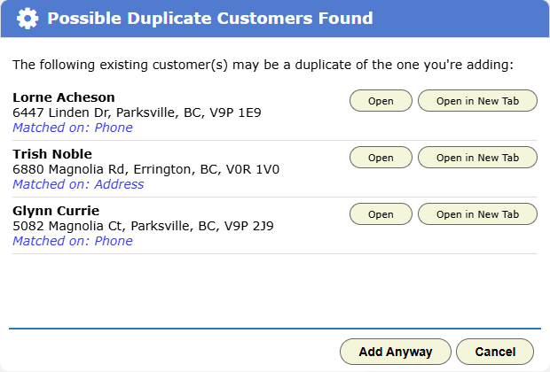 The Possible Duplicate Customers Found dialog. Each candidate shows its address and the checks it matched on.